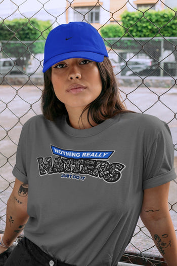 Jordan 3 Racer Blue Sneaker Match Tees Nothing Matters Sneaker Tees Jordan 3 Racer Blue Sneaker Release Tees Unisex Shirts