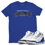 Jordan 3 Racer Blue Sneaker Match Tees Nothing Matters Sneaker Tees Jordan 3 Racer Blue Sneaker Release Tees Unisex Shirts