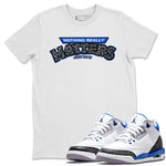 Jordan 3 Racer Blue Sneaker Match Tees Nothing Matters Sneaker Tees Jordan 3 Racer Blue Sneaker Release Tees Unisex Shirts
