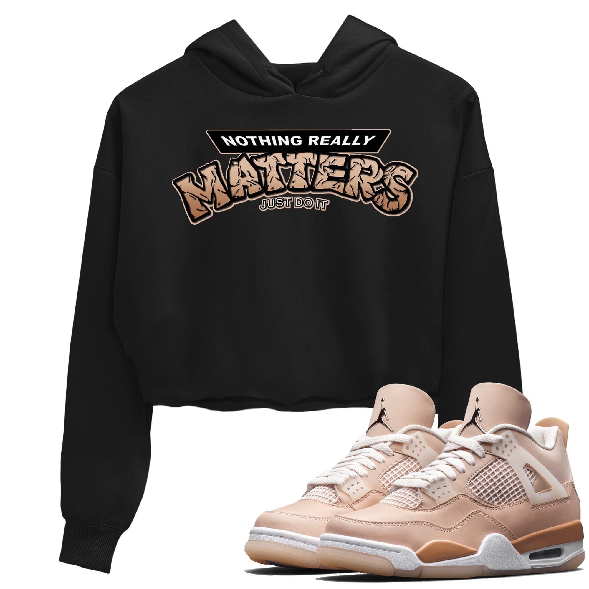 Jordan 4 Shimmer Sneaker Match Tees Nothing Matters Sneaker Tees Jordan 4 Shimmer Sneaker Release Tees Women's Shirts