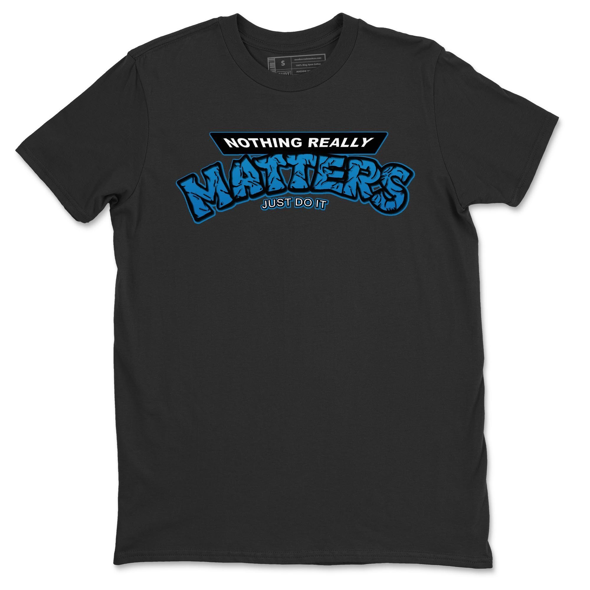 Jordan 1 Travis Scott Fragment Sneaker Match Tees Nothing Matters Sneaker Tees Jordan 1 Travis Scott Fragment Sneaker Release Tees Unisex Shirts