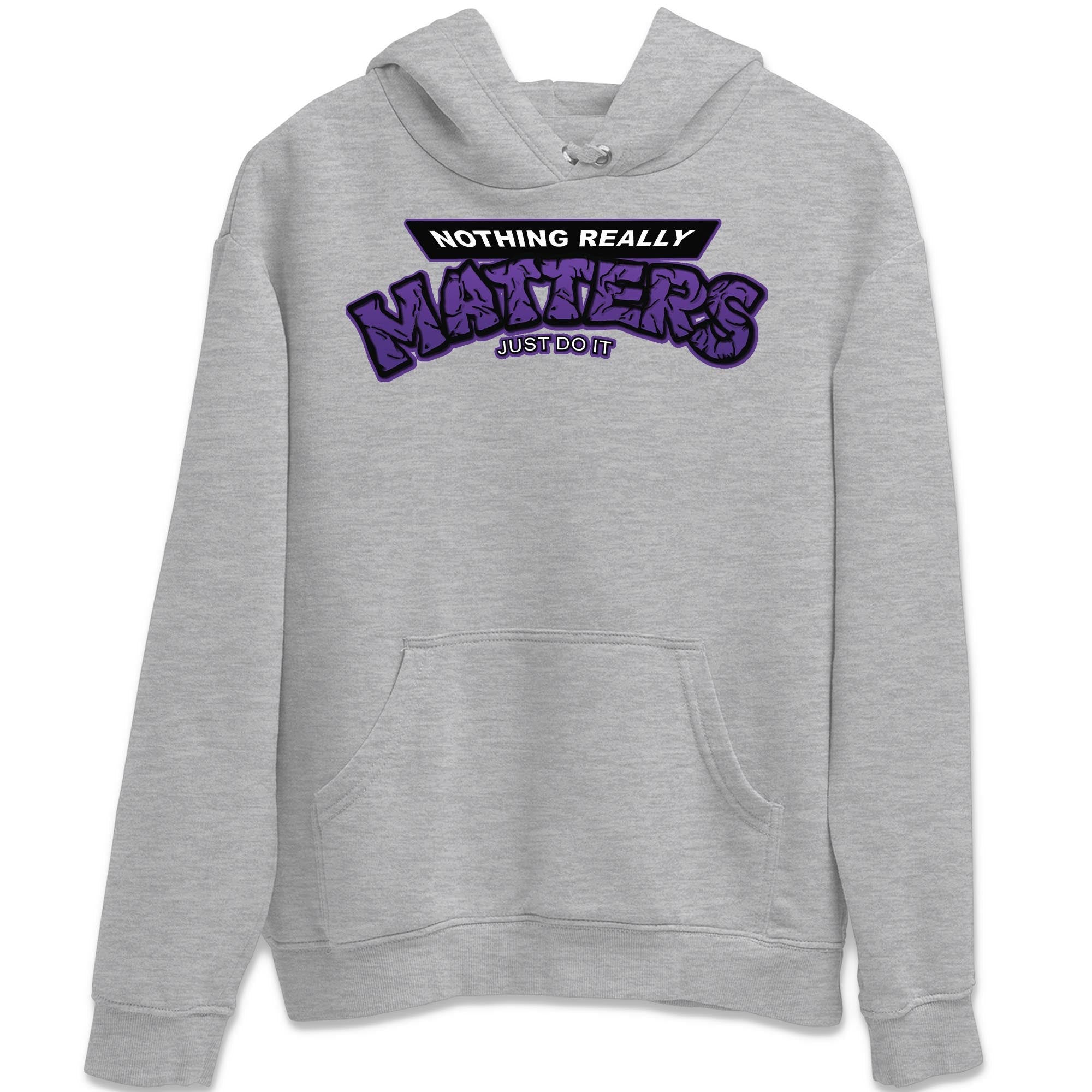 Jordan 13 Court Purple Sneaker Match Tees Nothing Matters Sneaker Tees Jordan 13 Court Purple Sneaker Release Tees Unisex Shirts