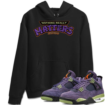 Jordan 4 Canyon Purple Sneaker Match Tees Nothing Matters Sneaker Tees Jordan 4 Canyon Purple Sneaker Release Tees Unisex Shirts