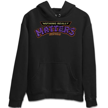 Jordan 4 Canyon Purple Sneaker Match Tees Nothing Matters Sneaker Tees Jordan 4 Canyon Purple Sneaker Release Tees Unisex Shirts