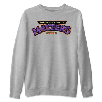 Jordan 4 Canyon Purple Sneaker Match Tees Nothing Matters Sneaker Tees Jordan 4 Canyon Purple Sneaker Release Tees Unisex Shirts