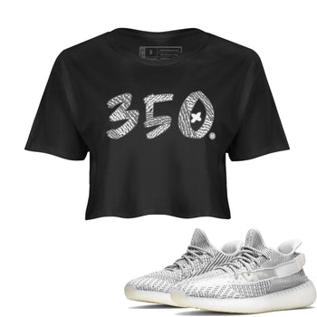 Yeezy Boost 350 Static shirt to match jordans Number 350 sneaker tees Yeezy 350 Static SNRT Sneaker Tees Sneaker Matching Clothing Brand Black 1 Crop T-Shirt