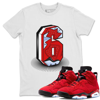 Air Jordan 6 Toro Bravo Sneaker Match Tees Number Statue Sneaker Tees Air Jordan 6 Toro Bravo T-Shirt Unisex Shirts White 1