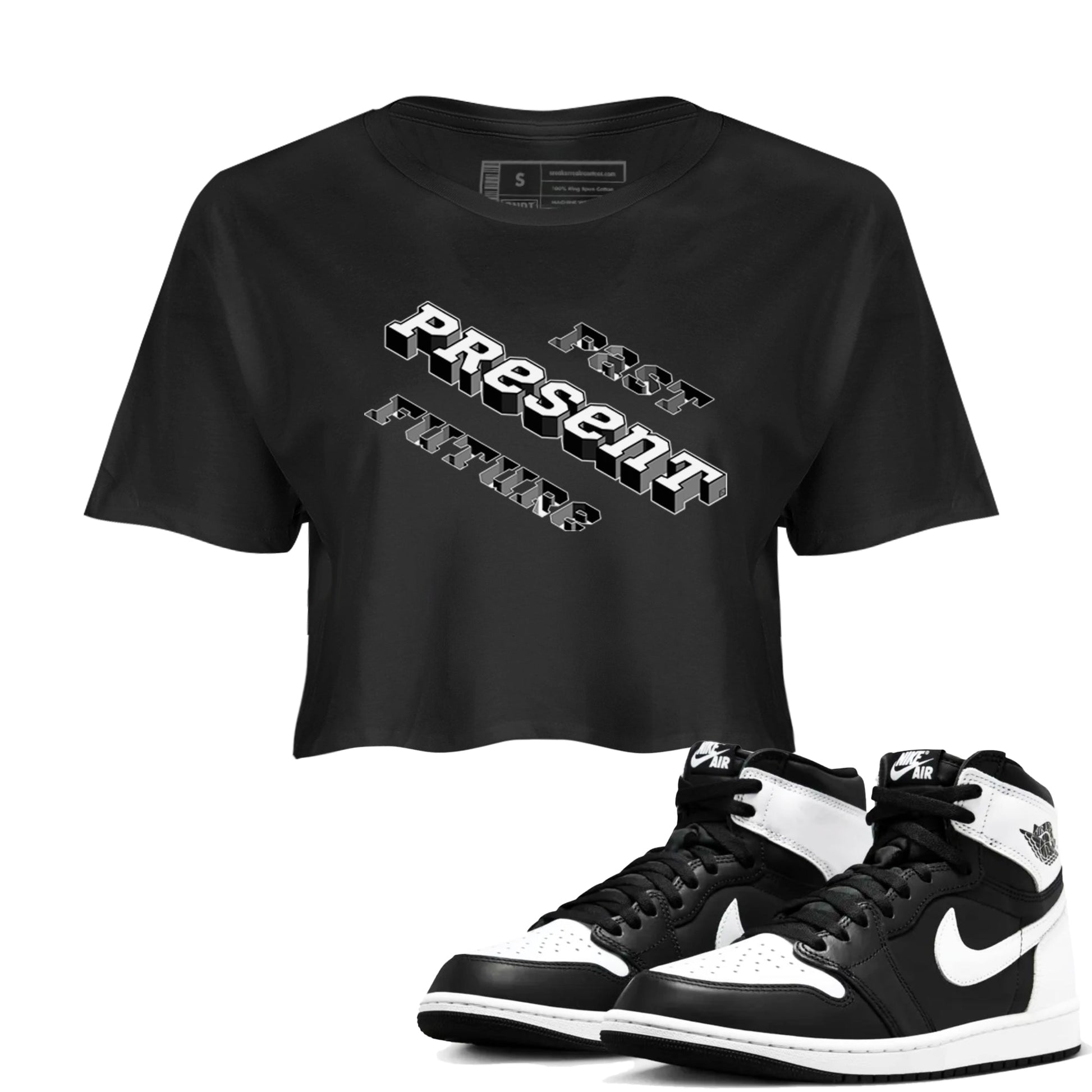 1s Black White shirt to match jordans Past Present Future sneaker tees Air Jordan 1 Black White SNRT Sneaker Release Tees Black 1 crop length shirt