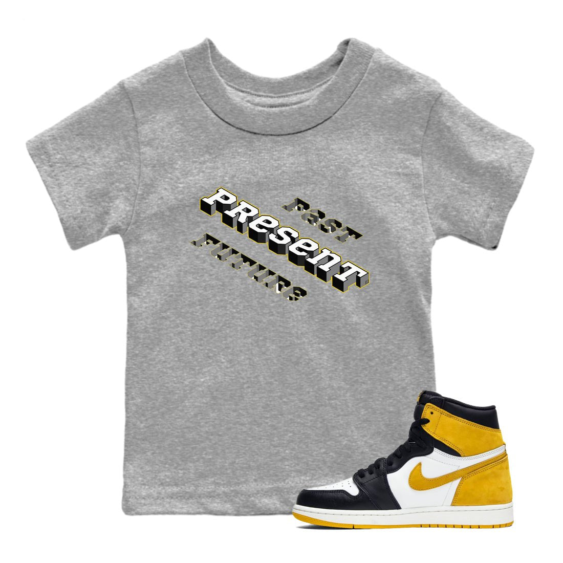 1s Yellow Ochre shirt to match jordans Past Present Future sneaker tees Air Jordan 1 High OG Yellow Ochre SNRT sneaker release tees baby toddler Heather Grey 1 cotton Shirt