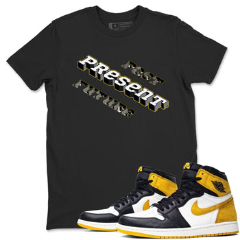 1s Yellow Ochre shirt to match jordans Past Present Future sneaker tees Air Jordan 1 High OG Yellow Ochre SNRT Sneaker Release Tees unisex cotton Black 1 crew neck shirt