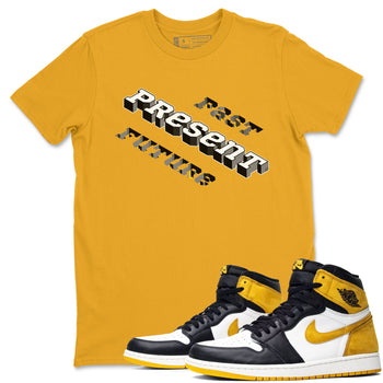 1s Yellow Ochre shirt to match jordans Past Present Future sneaker tees Air Jordan 1 High OG Yellow Ochre SNRT Sneaker Release Tees unisex cotton Gold 1 crew neck shirt