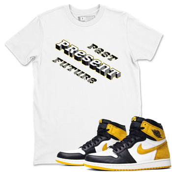 1s Yellow Ochre shirt to match jordans Past Present Future sneaker tees Air Jordan 1 High OG Yellow Ochre SNRT Sneaker Release Tees unisex cotton White 1 crew neck shirt