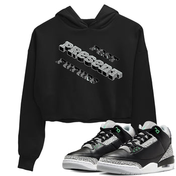 3s Green Glow shirt to match jordans Past Present Future sneaker tees Air Jordan 3 Green Glow SNRT Sneaker Release Tees Black 1 crop length shirt