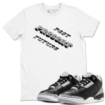 3s Green Glow shirt to match jordans Past Present Future sneaker tees Air Jordan 3 Green Glow SNRT Sneaker Release Tees unisex cotton White 1 crew neck shirt