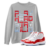 Jordan 11 Cherry Sneaker Match Tees Play Hard Sneaker Tees Jordan 11 Cherry Sneaker Release Tees Unisex Shirts