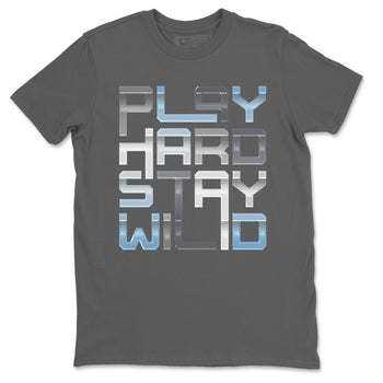 Jordan 11 Cool Grey Sneaker Match Tees Play Hard Stay Wild Sneaker Tees Jordan 11 Cool Grey Sneaker Release Tees Unisex Shirts