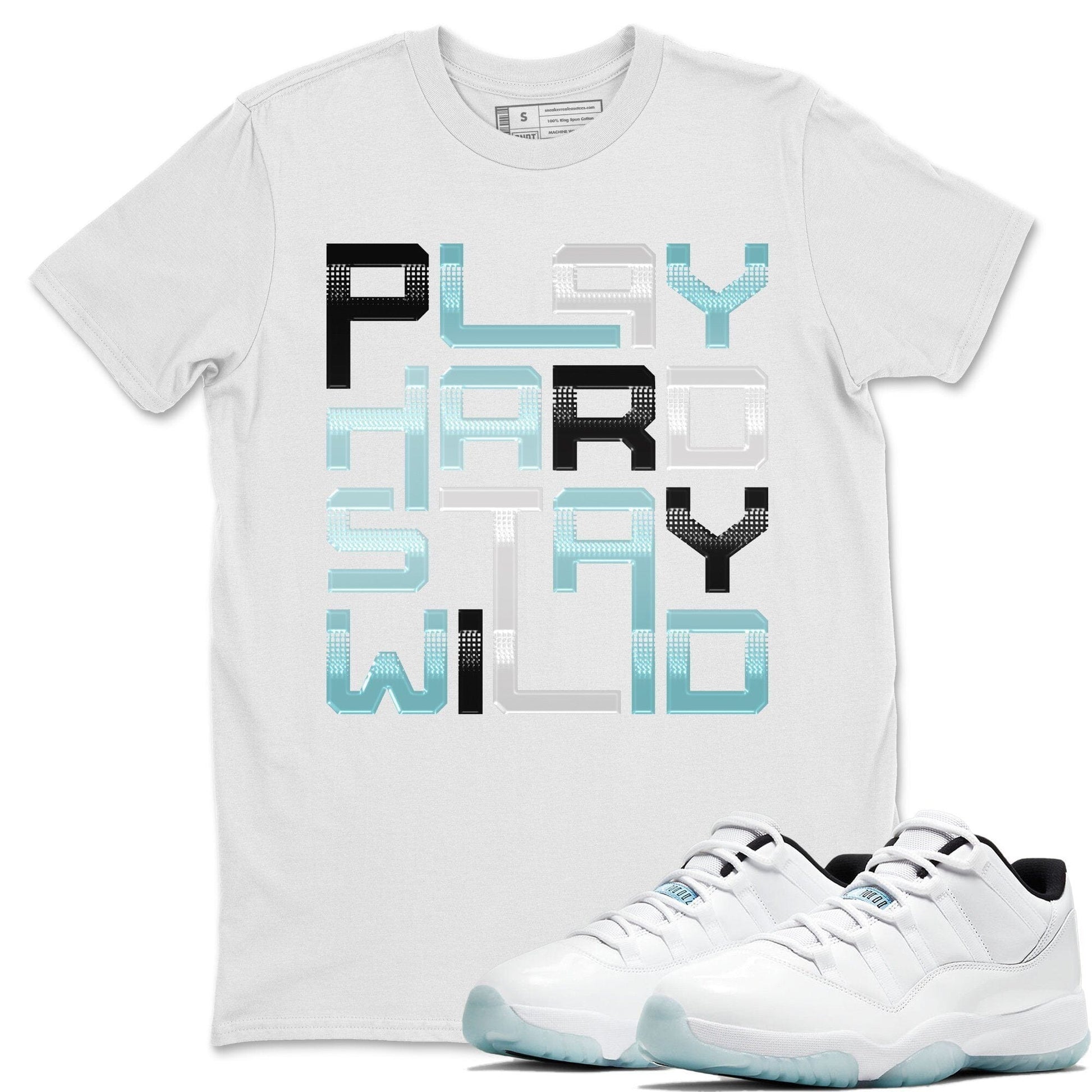 Jordan 11 Legend Blue Sneaker Match Tees Play Hard Stay Wild Sneaker Tees Jordan 11 Legend Blue Sneaker Release Tees Unisex Shirts