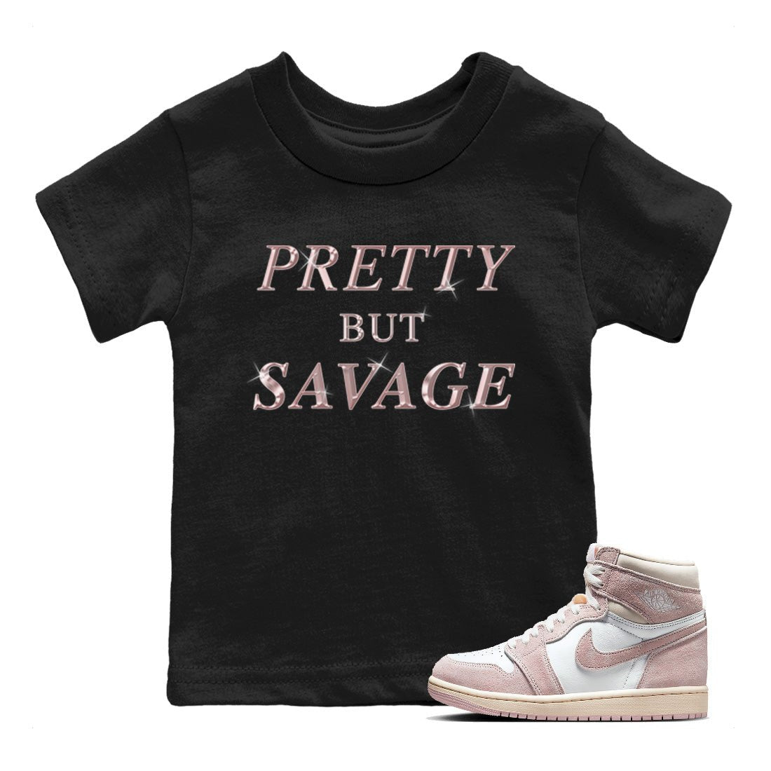 AJ1 Retro High OG Washed Pink Sneaker Match Tees Pretty But Savage Sneaker Tees AJ1 Retro High OG Washed Pink Sneaker Release Tees Kids Shirts Black 1