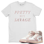 AJ1 Retro High OG Washed Pink Sneaker Match Tees Pretty But Savage Sneaker Tees AJ1 Retro High OG Washed Pink Sneaker Release Tees Unisex Shirts White 1