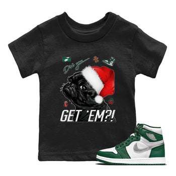 Jordan 1 Gorge Green Sneaker Match Tees Pug Get Em Sneaker Tees Jordan 1 Gorge Green Sneaker Release Tees Kids Shirts