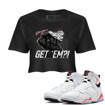 Air Jordan 7 White Infrared shirt to match jordans Pug Get Em sneaker tees White Infrared 7s SNRT Sneaker Release Tees Black 1 Crop T-Shirt