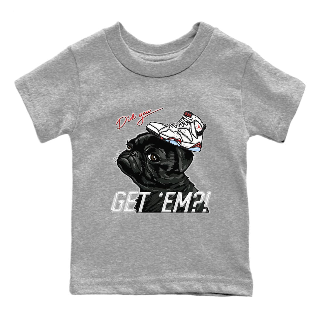 Air Jordan 7 White Infrared shirt to match jordans Pug Get Em sneaker tees White Infrared 7s SNRT Sneaker Release Tees Baby Toddler Heather Grey 2 T-Shirt