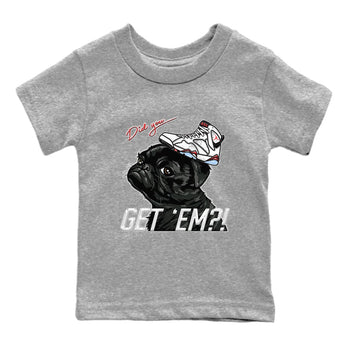 Air Jordan 7 White Infrared shirt to match jordans Pug Get Em sneaker tees White Infrared 7s SNRT Sneaker Release Tees Baby Toddler Heather Grey 2 T-Shirt