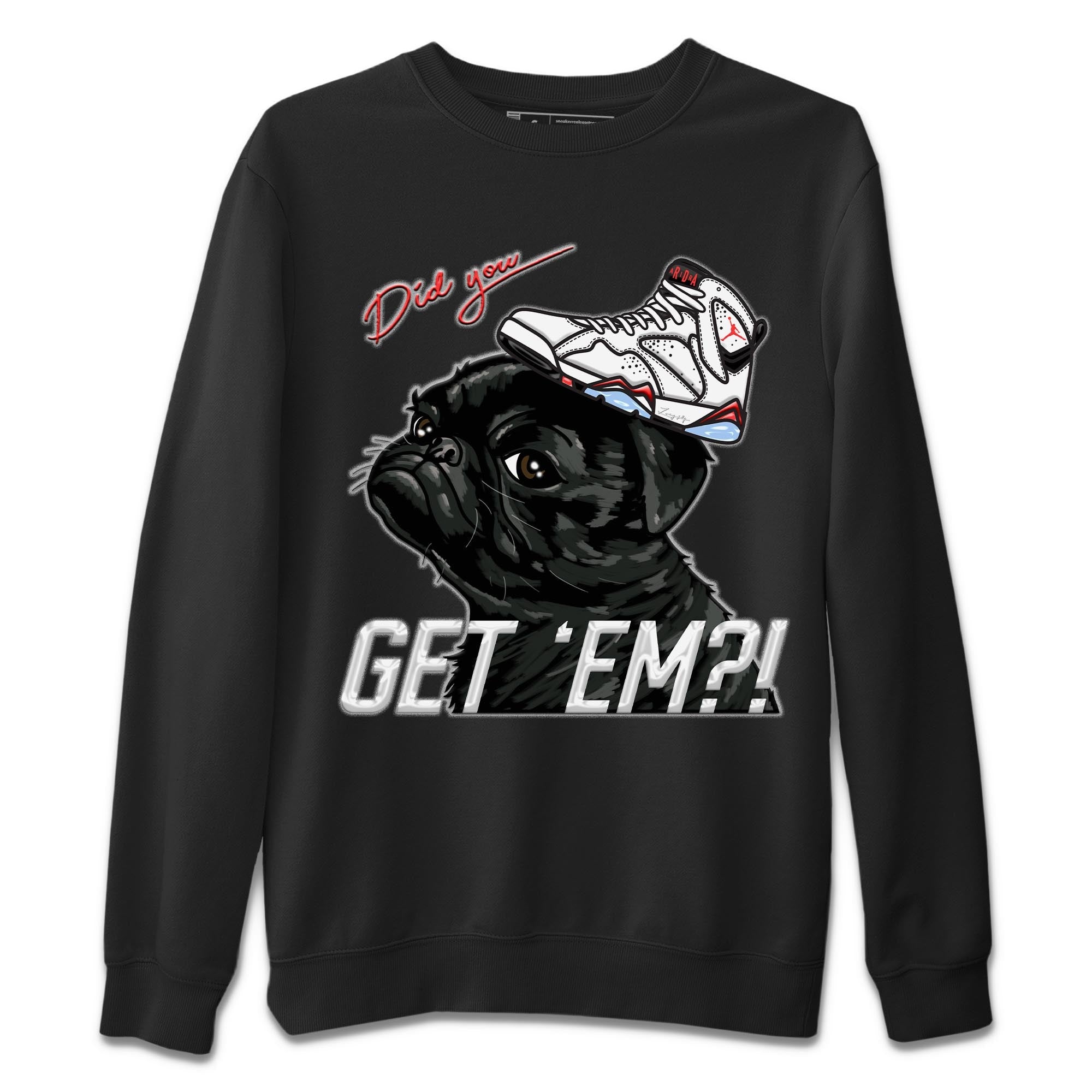 Air Jordan 7 White Infrared shirt to match jordans Pug Get Em sneaker tees White Infrared 7s SNRT Sneaker Release Tees Unisex Black 2 T-Shirt