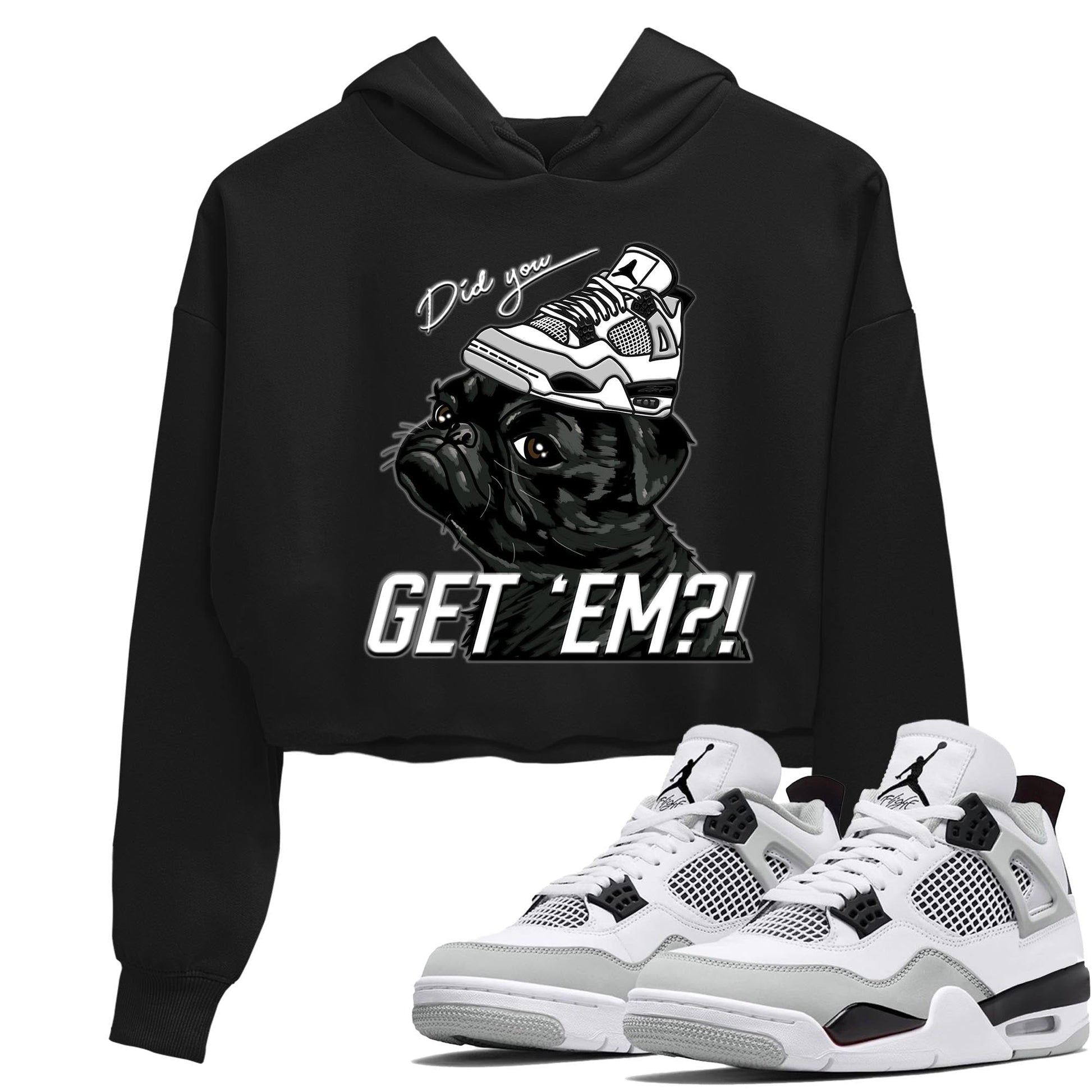 Jordan 4 Military Black Sneaker Match Tees Pug Get Em Sneaker Tees Jordan 4 Military Black Sneaker Release Tees Women's Shirts