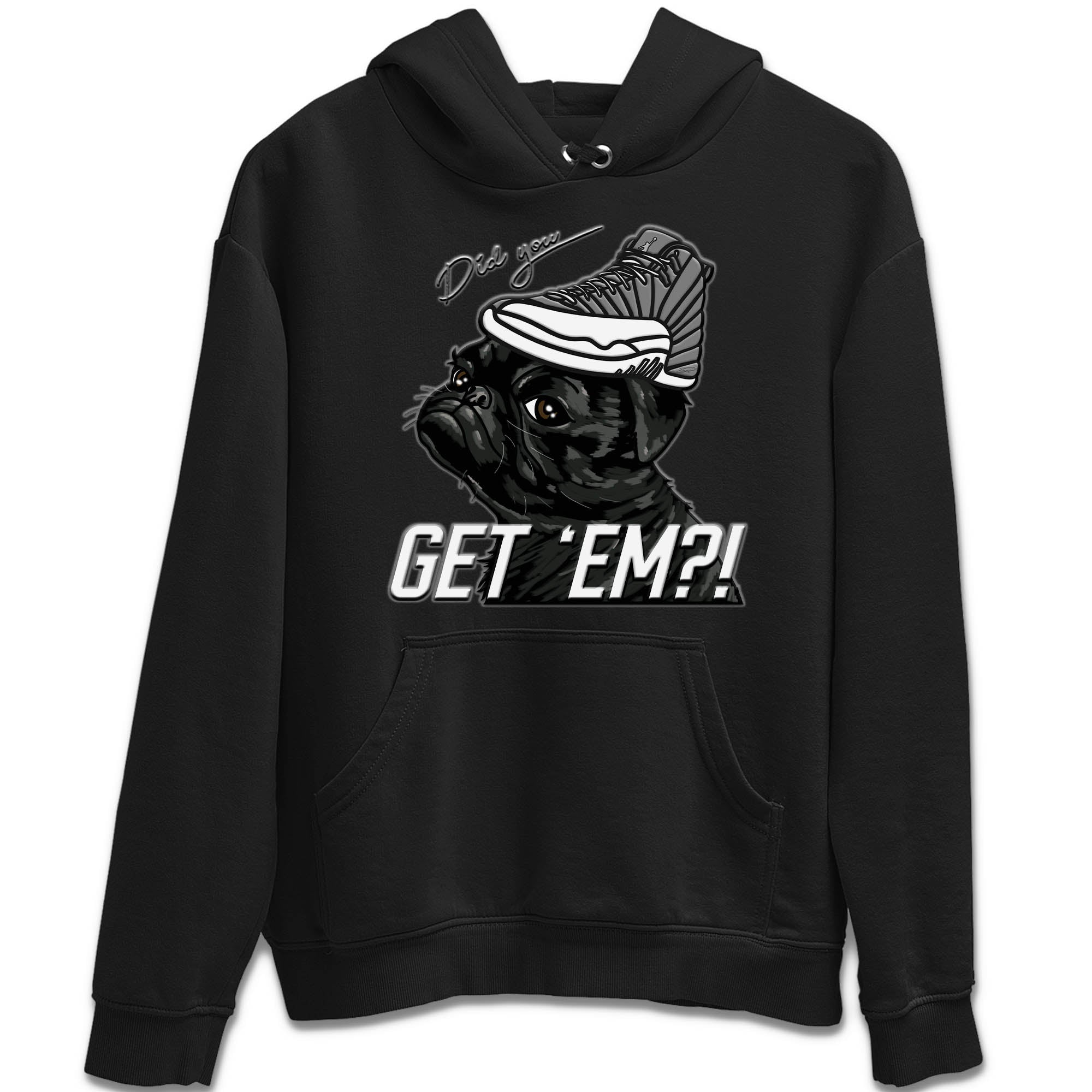 Jordan 12 Stealth Sneaker Match Tees Pug Get Em Sneaker Tees Jordan 12 Stealth Sneaker Release Tees Unisex Shirts