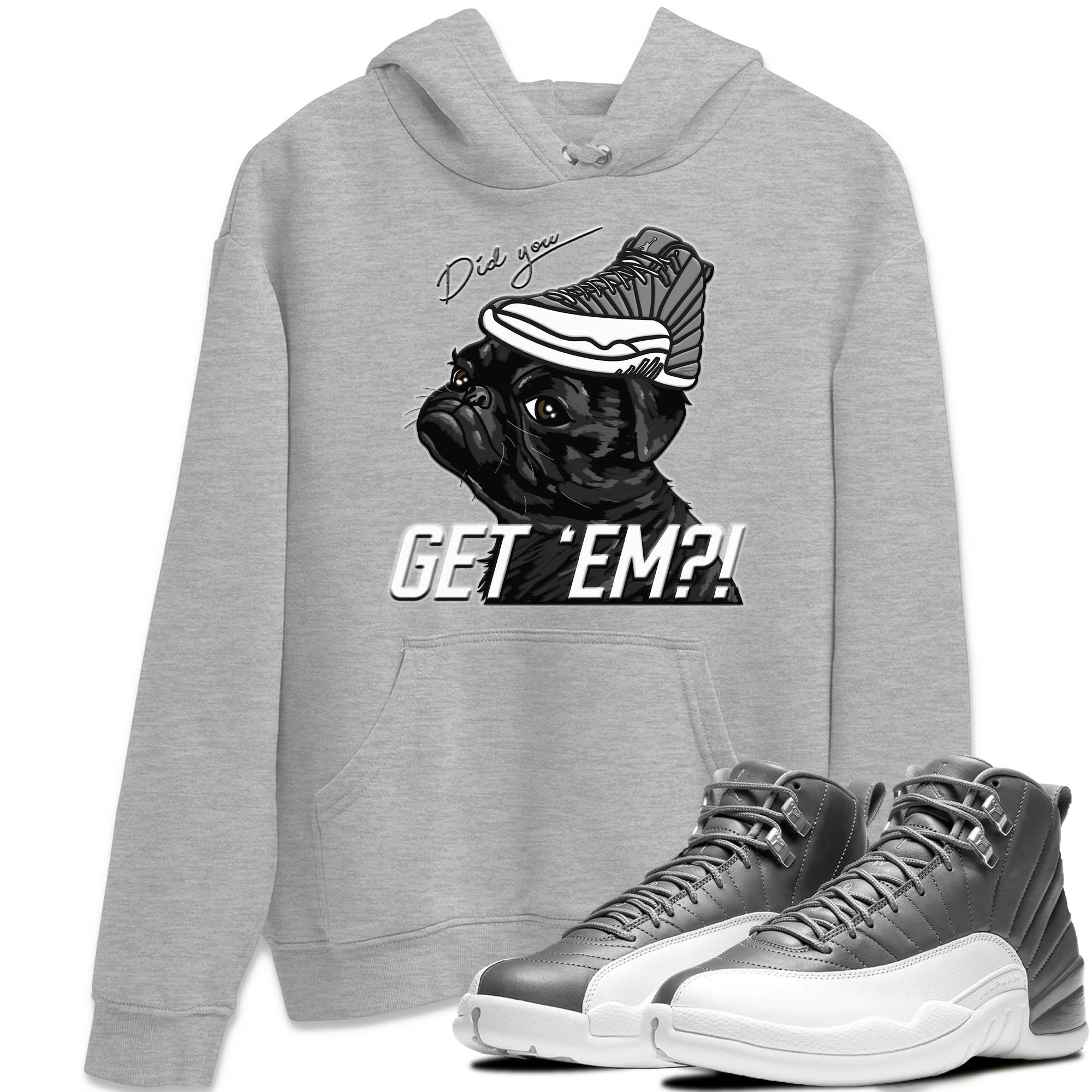 Jordan 12 Stealth Sneaker Match Tees Pug Get Em Sneaker Tees Jordan 12 Stealth Sneaker Release Tees Unisex Shirts