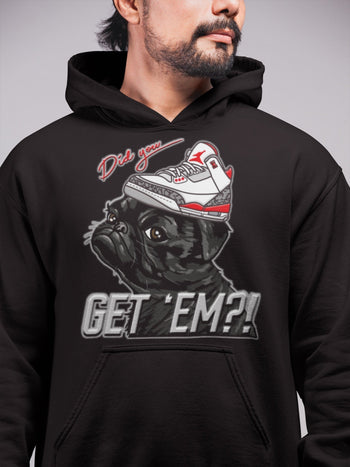 Jordan 3 Fire Red Sneaker Match Tees Pug Get Em Sneaker Tees Jordan 3 Fire Red Sneaker Release Tees Unisex Shirts