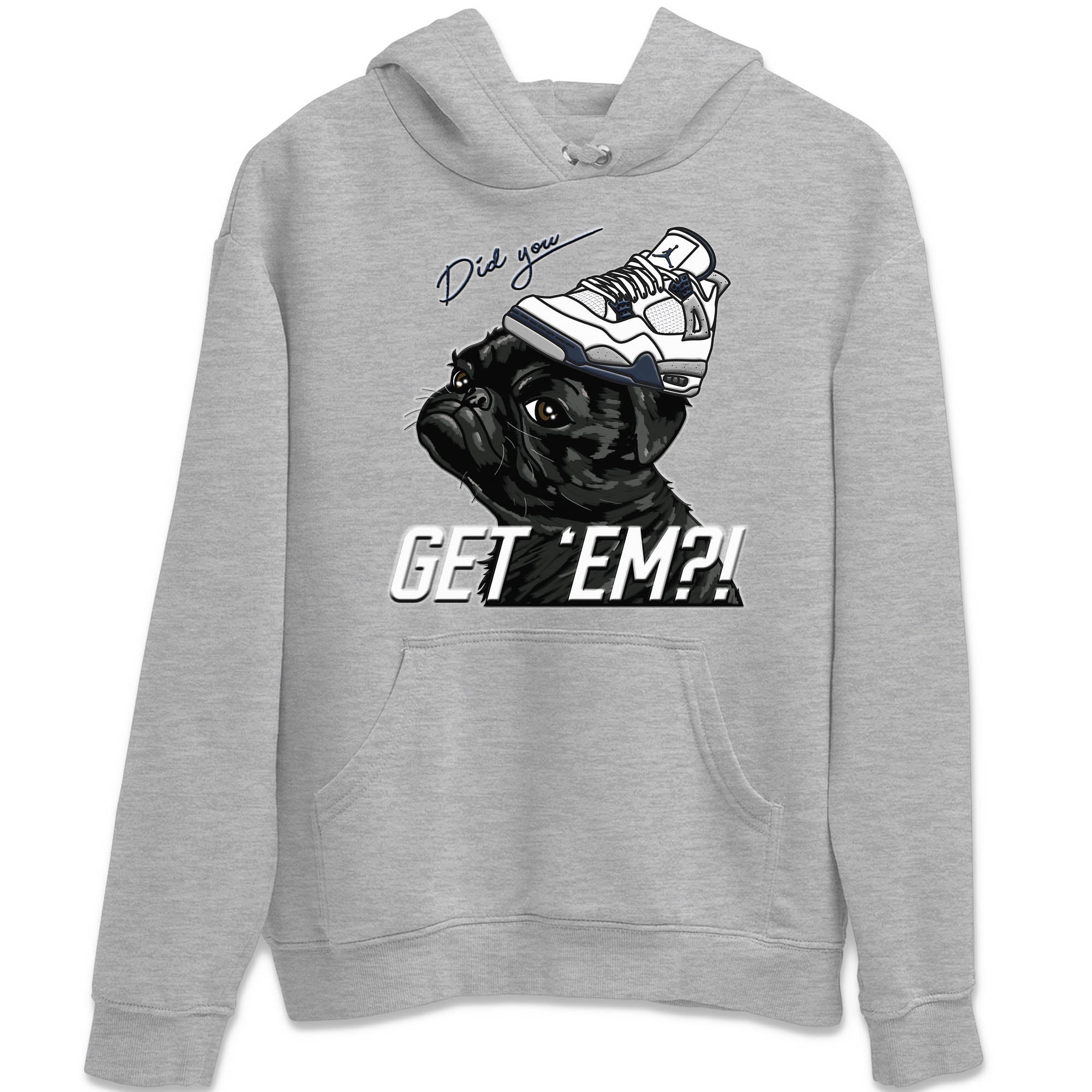 Jordan 4 Midnight Navy Sneaker Match Tees Pug Get Em Sneaker Tees Jordan 4 Midnight Navy Sneaker Release Tees Unisex Shirts