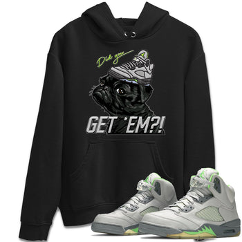 Jordan 5 Green Bean Sneaker Match Tees Pug Get Em Sneaker Tees Jordan 5 Green Bean Sneaker Release Tees Unisex Shirts