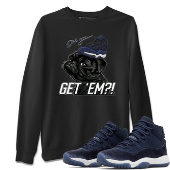 Jordan 11 Midnight Navy Sneaker Match Tees Pug Get Em Sneaker Tees Jordan 11 Midnight Navy Sneaker Release Tees Unisex Shirts
