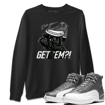 Jordan 12 Stealth Sneaker Match Tees Pug Get Em Sneaker Tees Jordan 12 Stealth Sneaker Release Tees Unisex Shirts