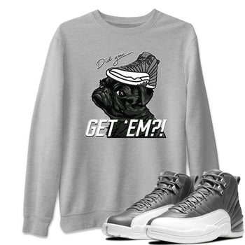 Jordan 12 Stealth Sneaker Match Tees Pug Get Em Sneaker Tees Jordan 12 Stealth Sneaker Release Tees Unisex Shirts