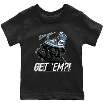 Jordan 1 Denim Sneaker Match Tees Pug Get Em Sneaker Tees Jordan 1 Denim Sneaker Release Tees Kids Shirts
