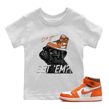 Jordan 1 Starfish Sneaker Match Tees Pug Get Em Sneaker Tees Jordan 1 Starfish Sneaker Release Tees Kids Shirts