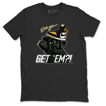 Jordan 1 Taxi Sneaker Match Tees Pug Get Em Sneaker Tees Jordan 1 Taxi Sneaker Release Tees Unisex Shirts
