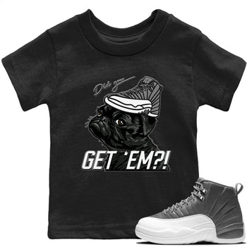 Jordan 12 Stealth Sneaker Match Tees Pug Get Em Sneaker Tees Jordan 12 Stealth Sneaker Release Tees Kids Shirts