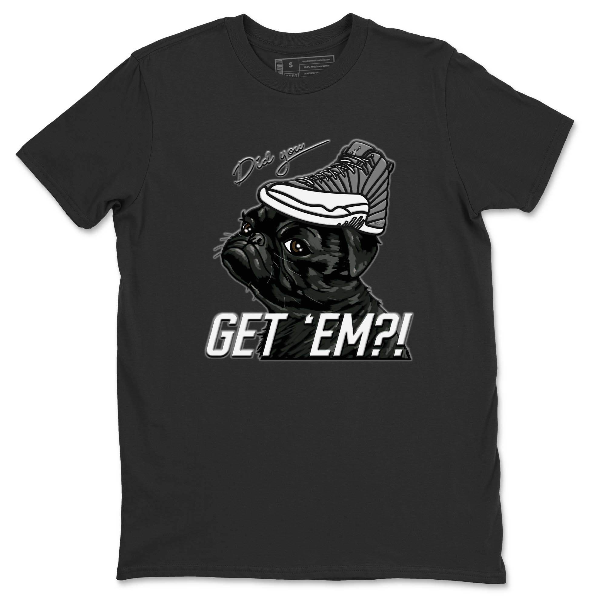 Jordan 12 Stealth Sneaker Match Tees Pug Get Em Sneaker Tees Jordan 12 Stealth Sneaker Release Tees Unisex Shirts