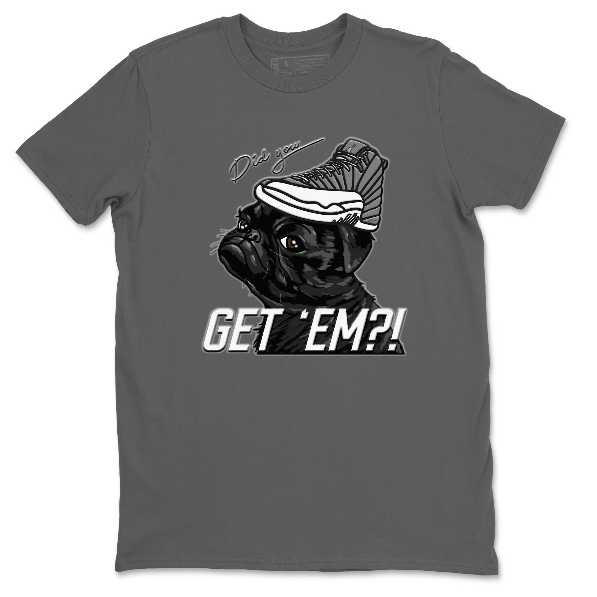 Jordan 12 Stealth Sneaker Match Tees Pug Get Em Sneaker Tees Jordan 12 Stealth Sneaker Release Tees Unisex Shirts