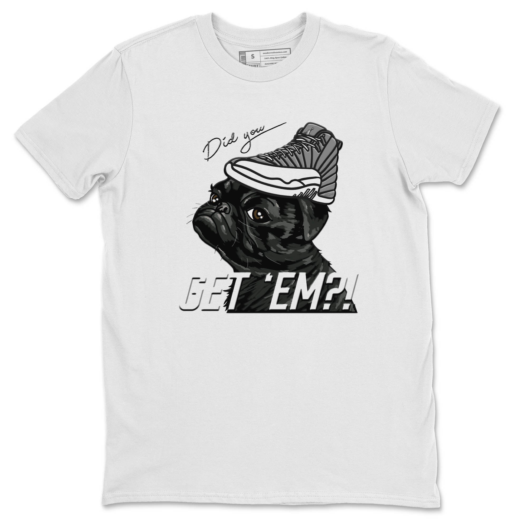 Jordan 12 Stealth Sneaker Match Tees Pug Get Em Sneaker Tees Jordan 12 Stealth Sneaker Release Tees Unisex Shirts