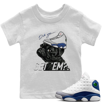 Jordan 13 French Blue Sneaker Match Tees Pug Get Em Sneaker Tees Jordan 13 French Blue Sneaker Release Tees Kids Shirts