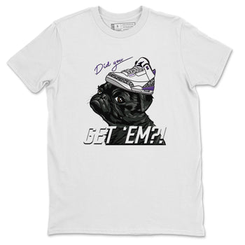 Jordan 3 Dark Iris Sneaker Match Tees Pug Get Em Sneaker Tees Jordan 3 Dark Iris Sneaker Release Tees Unisex Shirts