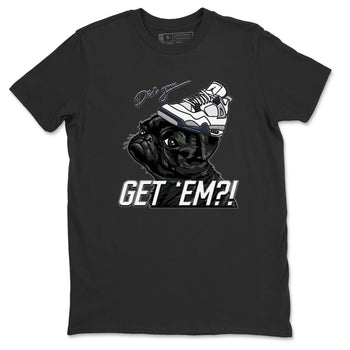 Jordan 4 Midnight Navy Sneaker Match Tees Pug Get Em Sneaker Tees Jordan 4 Midnight Navy Sneaker Release Tees Unisex Shirts