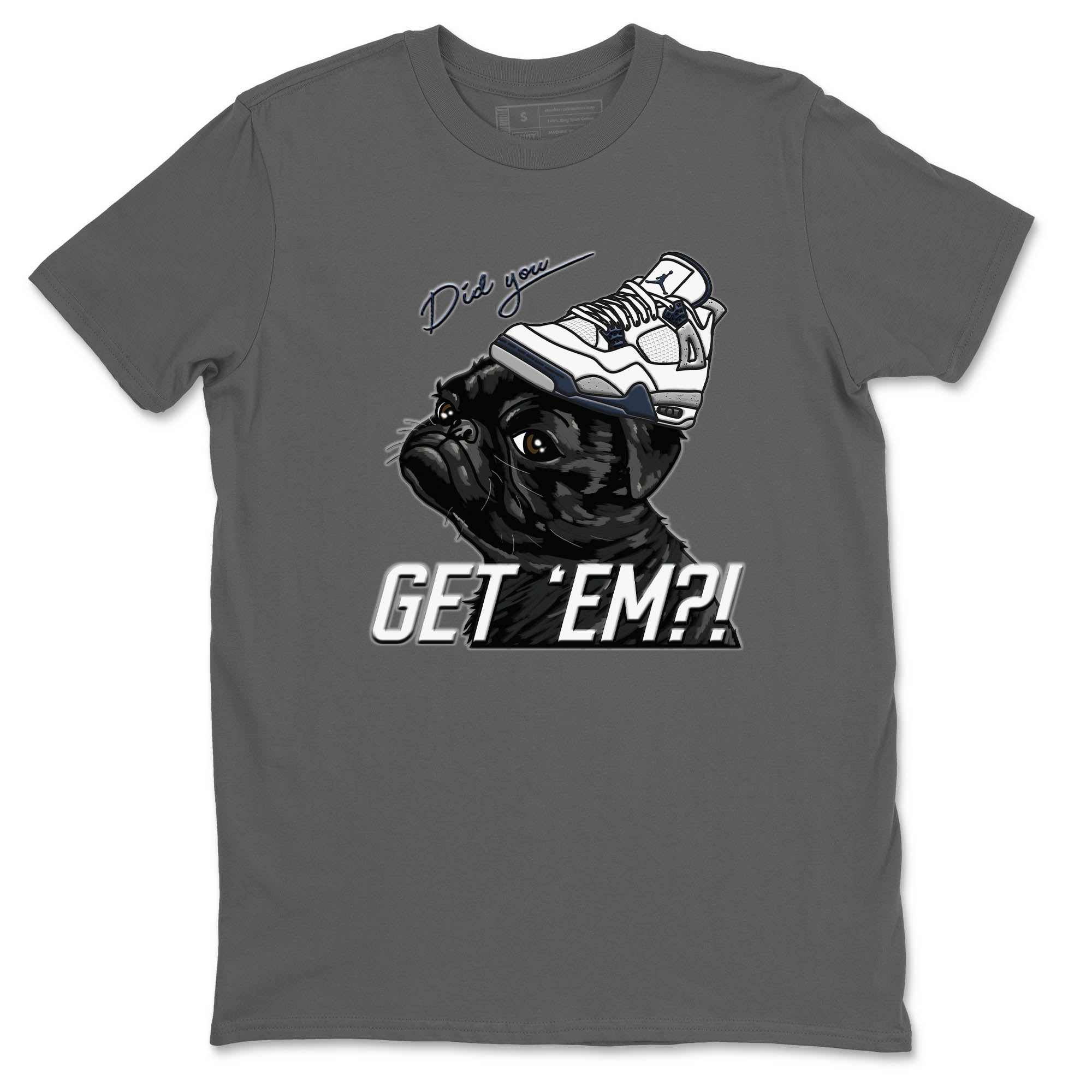 Jordan 4 Midnight Navy Sneaker Match Tees Pug Get Em Sneaker Tees Jordan 4 Midnight Navy Sneaker Release Tees Unisex Shirts