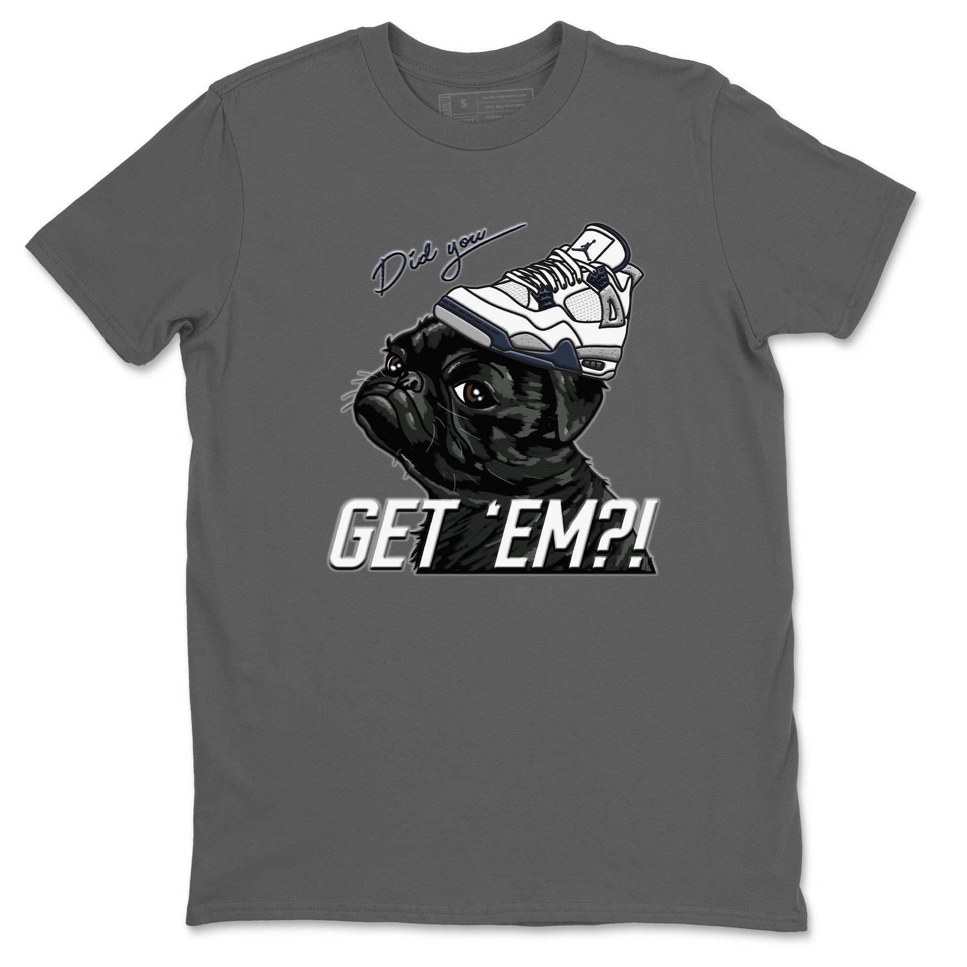 Jordan 4 Midnight Navy Sneaker Match Tees Pug Get Em Sneaker Tees Jordan 4 Midnight Navy Sneaker Release Tees Unisex Shirts