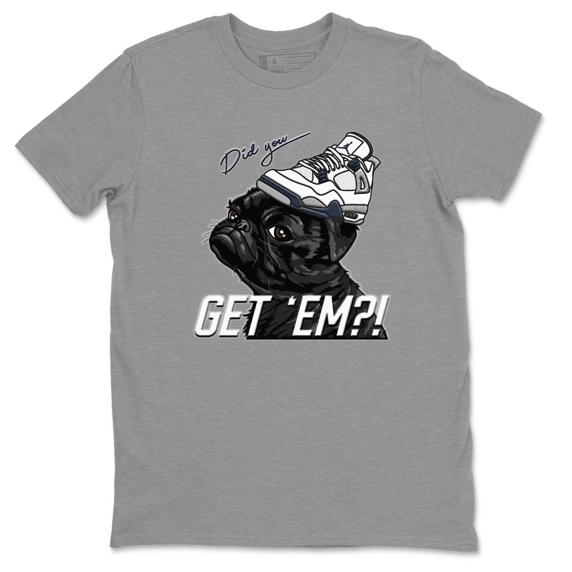 Jordan 4 Midnight Navy Sneaker Match Tees Pug Get Em Sneaker Tees Jordan 4 Midnight Navy Sneaker Release Tees Unisex Shirts